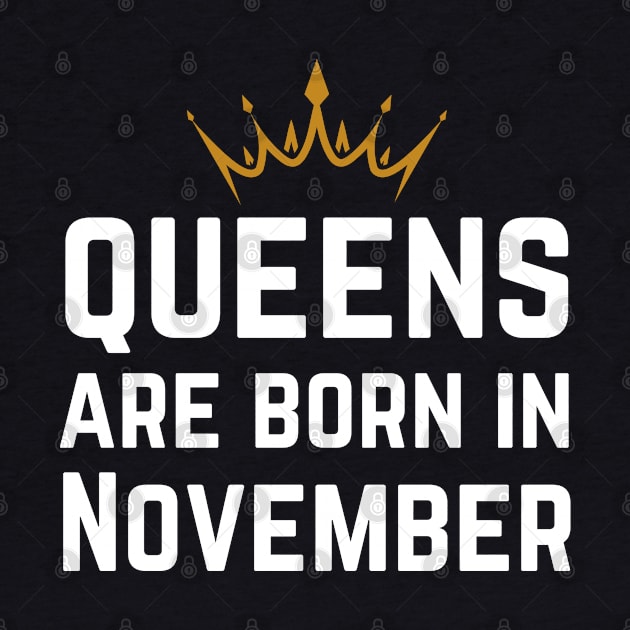 Queens Are Born In November by HobbyAndArt